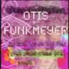 Otis Funkmeyer - Stompin Walking In My Big Black Boots - Single